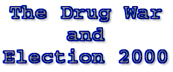 Drug War and Election 2000
