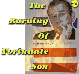 The Burning of Fortunate Son