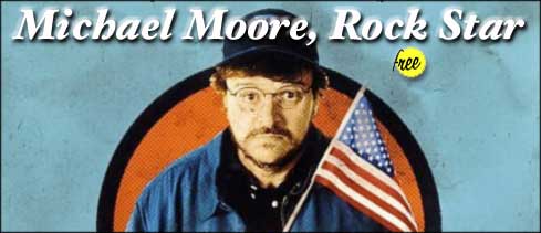 Michael Moore, Rock Star