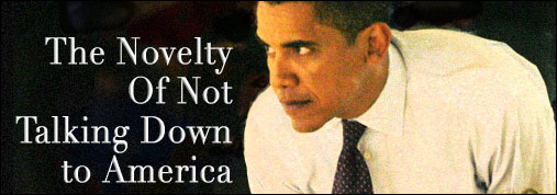 The Novelty of Not Talking Down to America