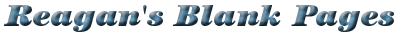   Reagan's Blank Pages