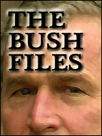  The Bush Files