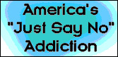  Just Say No